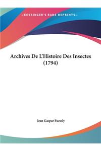 Archives de L'Histoire Des Insectes (1794)