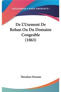De L'Usement De Rohan Ou Du Domaine Congeable (1863)