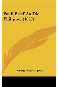 Pauli Brief an Die Philipper (1857)