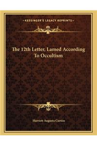The 12th Letter, Lamed According to Occultism