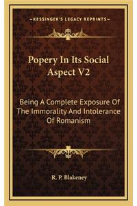 Popery in Its Social Aspect V2
