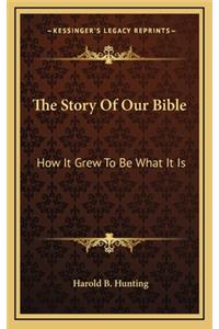 The Story Of Our Bible