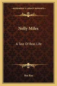 Nelly Miles: A Tale of Real Life