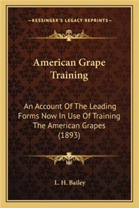 American Grape Training