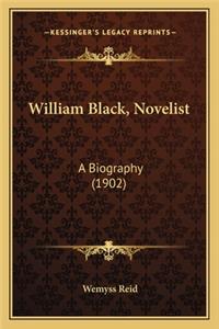 William Black, Novelist