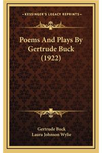 Poems and Plays by Gertrude Buck (1922)