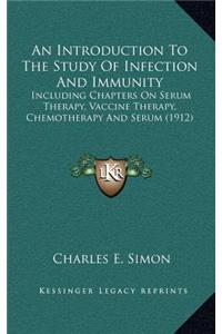 An Introduction to the Study of Infection and Immunity