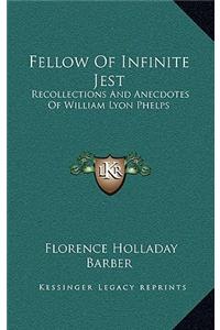 Fellow of Infinite Jest