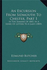An Excursion From Sidmouth To Chester, Part 1