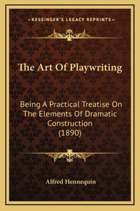 The Art of Playwriting