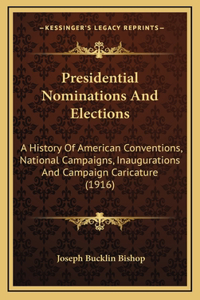 Presidential Nominations And Elections