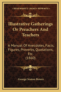 Illustrative Gatherings or Preachers and Teachers