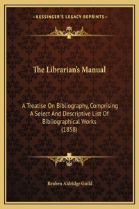 The Librarian's Manual
