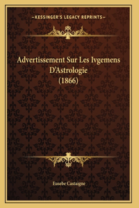 Advertissement Sur Les Ivgemens D'Astrologie (1866)