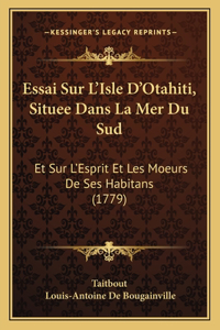 Essai Sur L'Isle D'Otahiti, Situee Dans La Mer Du Sud