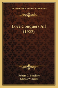 Love Conquers All (1922)