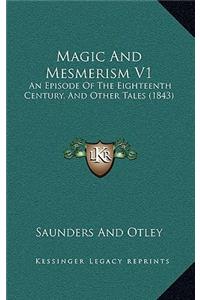 Magic And Mesmerism V1