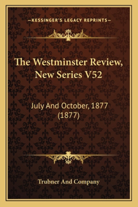 The Westminster Review, New Series V52