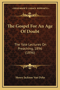 The Gospel For An Age Of Doubt
