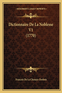 Dictionnaire De La Noblesse V1 (1770)