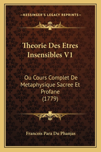 Theorie Des Etres Insensibles V1