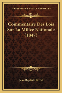 Commentaire Des Lois Sur La Milice Nationale (1847)