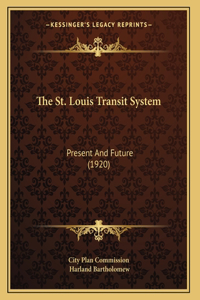 The St. Louis Transit System