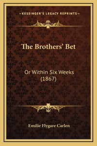 The Brothers' Bet
