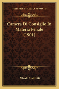 Camera Di Consiglio In Materia Penale (1901)