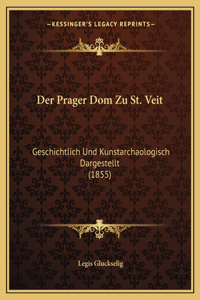 Der Prager Dom Zu St. Veit