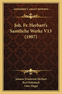 Joh. Fr. Herbart's Samtliche Werke V13 (1907)