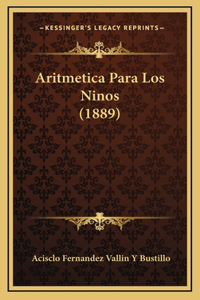 Aritmetica Para Los Ninos (1889)