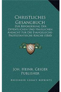 Christliches Gesangbuch
