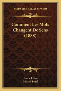 Comment Les Mots Changent De Sens (1888)