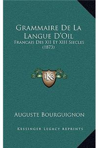 Grammaire De La Langue D'Oil