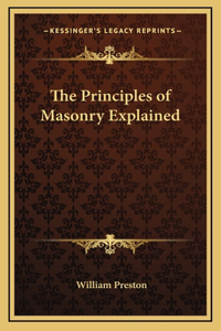 The Principles of Masonry Explained