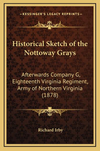 Historical Sketch of the Nottoway Grays