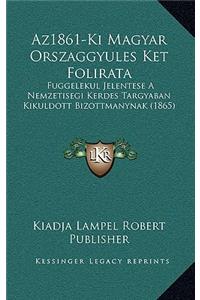 Az1861-Ki Magyar Orszaggyules Ket Folirata