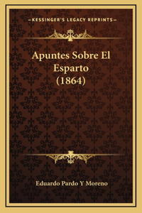Apuntes Sobre El Esparto (1864)