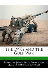 The 1990s and the Gulf War