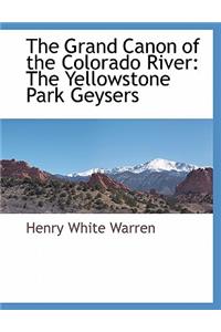 The Grand Canon of the Colorado River