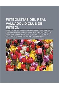 Futbolistas del Real Valladolid Club de Futbol