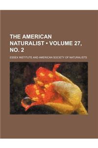 The American Naturalist (Volume 27, No. 2)