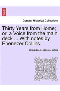 Thirty Years from Home; Or, a Voice from the Main Deck ... with Notes by Ebenezer Collins.