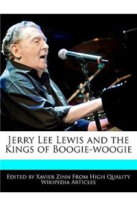 Jerry Lee Lewis and the Kings of Boogie-Woogie