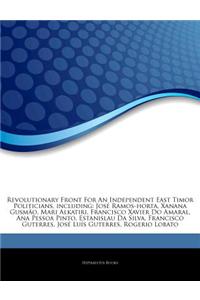 Articles on Revolutionary Front for an Independent East Timor Politicians, Including: Jos Ramos-Horta, Xanana Gusm O, Mari Alkatiri, Francisco Xavier