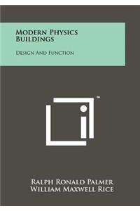 Modern Physics Buildings