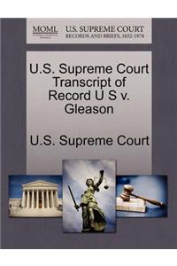 U.S. Supreme Court Transcript of Record U S V. Gleason