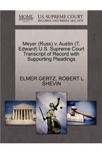 Meyer (Russ) V. Austin (T. Edward) U.S. Supreme Court Transcript of Record with Supporting Pleadings