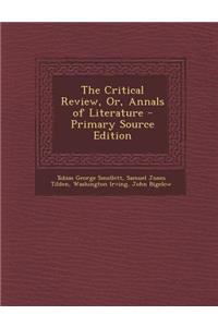 The Critical Review, Or, Annals of Literature